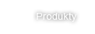 Produkty